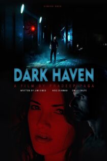 دانلود فیلم بهشت تاریک Dark Haven 2023 دوبله و بدون سانسور