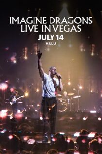 دانلود فیلم Imagine Dragons Live in Vegas 2023 دوبله فارسی و بدون سانسور