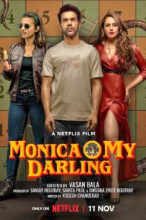 دانلود فیلم مونیکا ای عزیزم  Monica, O My Darling 2022 دوبله و زیرنویس فارسی
