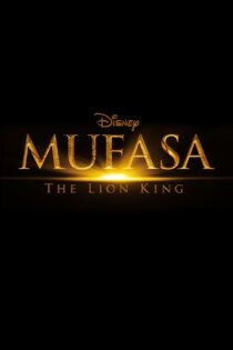 دانلود انیمیشن موفسا شیر شاه Mufasa: The Lion King 2024 دوبله فارسی و بدون سانسور و زیرنویس فارسی چسبیده