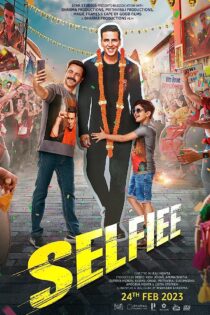 دانلود فیلم هندی سلفی Selfiee 2023 دوبله فارسی و رایگان