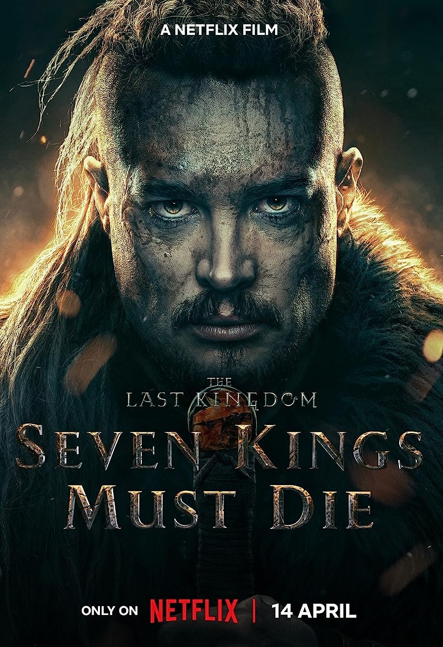 دانلود فیلم آخرین پادشاهی The Last Kingdom: Seven Kings Must Die 2023 دوبله فارسی و بدون سانسور