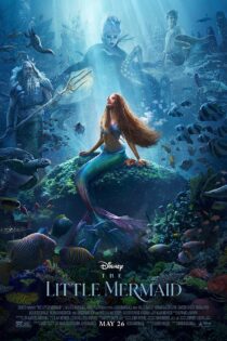 دانلود فیلم پری دریایی کوچک با دوبله فارسی و بدون سانسور The Little Mermaid 2023