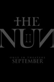 دانلود فیلم ترسناک راهبه 2 The Nun II 2023 دوبله و بدون سانسور