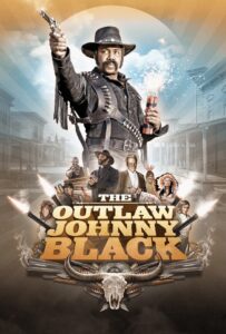 فیلم یاغی جانی بلک The Outlaw Johnny Black 2023