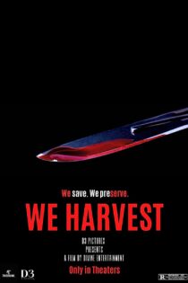 دانلود فیلم We Harvest 2023 دوبله فارسی و بدون سانسور