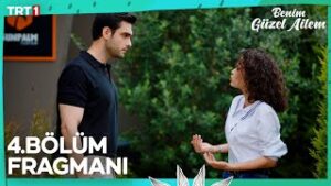 سریال خانواده زیبای من Benim Güzel Ailem قسمت 4 با زیرنویس چسبیده فارسی
