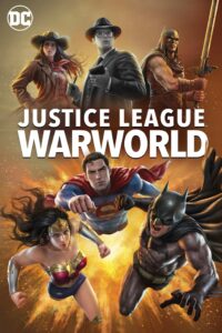 دانلود انیمیشن لیگ عدالت: دنیای جنگ Justice League: Warworld 2023 دوبله فارسی و بدون سانسور