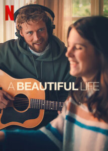 دانلود فیلم یک زندگی زیبا A Beautiful Life 2023 دوبله فارسی و بدون سانسور