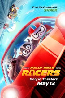 دانلود انیمیشن مسابقه دهندگان رالی جاده ای Rally Road Racers 2023 دوبله فارسی