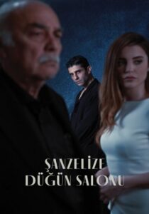 دانلود سریال تالار عروسی شانزلیزه Sanzelize Dügün Salonu
