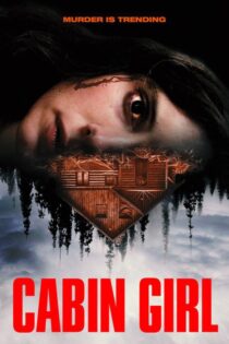 دانلود فیلم ترسناک دختر کلبه نشین Cabin Girl 2023