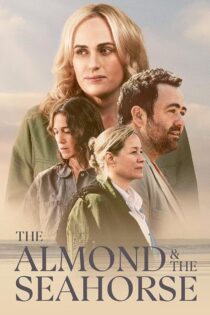 دانلود فیلم The Almond and the Seahorse 2022 دوبله فارسی