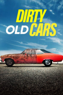 دانلود سریال ماشین های قدیمی کثیف Dirty Old Cars 2023 با زیرنویس فارسی