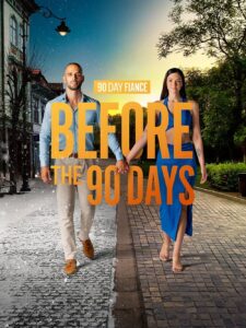دانلود سریال 90 Day Fiancé: Before the 90 Days