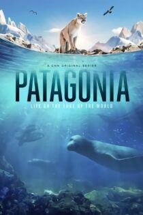 دانلود مستند پاتاگونیا Patagonia