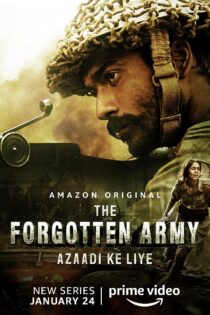 دانلود سریال هندی ارتش آزادی The Forgotten Army – Azaadi ke liye