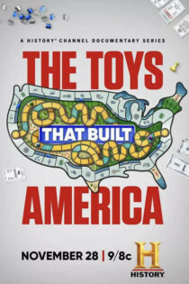 دانلود سریال اسباب بازی هایی که آمریکا را ساختند The Toys That Built America
