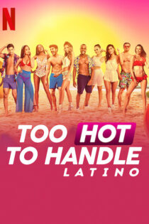 دانلود سریال Too Hot to Handle: Latino