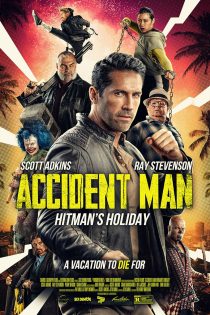 دانلود فیلم خارجی Accident Man: Hitman’s Holiday 2022 دوبله فارسی بدون سانسور