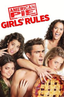 دانلود فیلم American Pie Presents: Girls’ Rules 2020 دوبله فارسی بدون سانسور