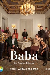 دانلود سریال ترکی بابا Baba 2022 دوبله فارسی بدون سانسور