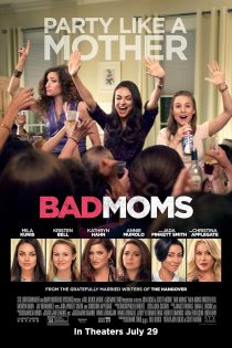 دانلود فیلم Bad Moms 2016 دوبله فارسی بدون سانسور