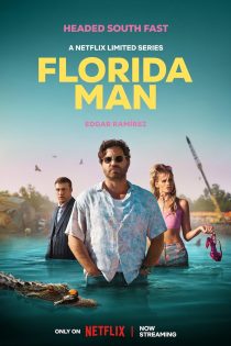 دانلود سریال Florida Man 2023 دوبله فارسی بدون سانسور
