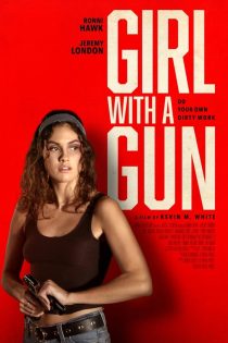 دانلود فیلم Girl with a Gun 2022 دوبله فارسی بدون سانسور