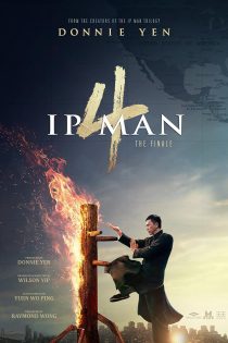 دانلود فیلم خارجی Ip Man 4: The Finale 2019 دوبله فارسی بدون سانسور