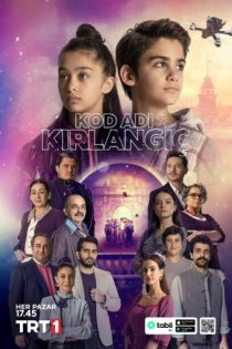 دانلود سریال ترکی اسم رمز پرستو Kod Adi Kirlangic 2023 دوبله فارسی بدون سانسور