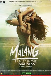 دانلود فیلم هندی Malang 2020 دوبله فارسی بدون سانسور