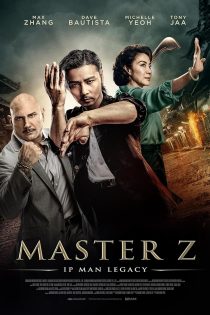 دانلود فیلم خارجی Master Z: The Ip Man Legacy 2018 دوبله فارسی بدون سانسور