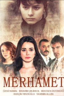 دانلود سریال ترکی مرحمت Merhamet 2013 دوبله فارسی بدون سانسور