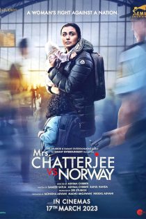 دانلود فیلم هندی Mrs. Chatterjee vs. Norway 2023 دوبله فارسی بدون سانسور