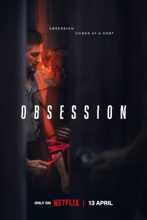 دانلود سریال Obsession 2023 دوبله فارسی بدون سانسور