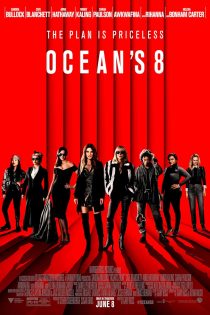 دانلود فیلم Ocean’s Eight 2018 دوبله فارسی بدون سانسور