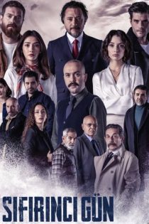 دانلود سریال ترکی روز صفر Sifirinci Gün 2022 دوبله فارسی بدون سانسور