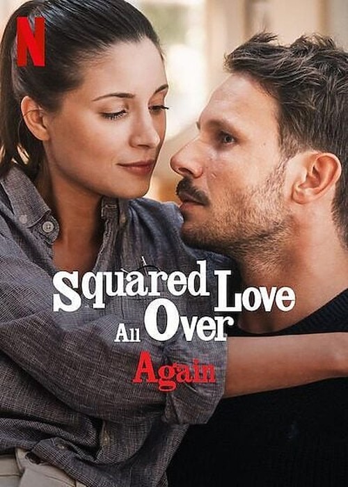 دانلود فیلم Squared Love All Over Again 2023 دوبله فارسی بدون سانسور