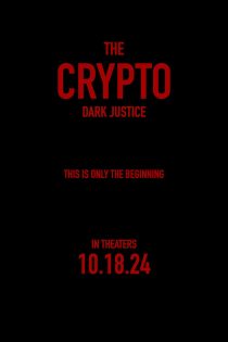 دانلود فیلم The Crypto: Dark Justice 2024 دوبله فارسی بدون سانسور