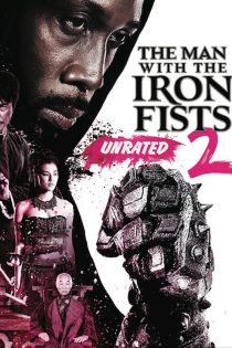 دانلود فیلم خارجی The Man with the Iron Fists 2 2015 دوبله فارسی بدون سانسور
