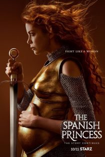 دانلود سریال The Spanish Princess 2019 دوبله فارسی بدون سانسور