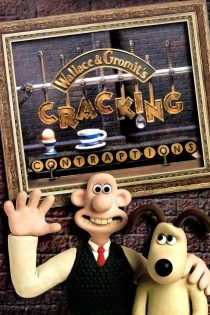دانلود انیمه Wallace & Gromit’s Cracking Contraptions 2002 دوبله فارسی بدون سانسور