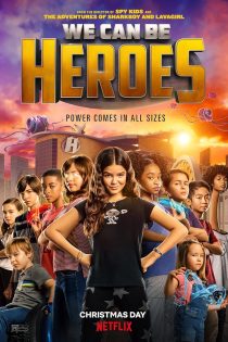 دانلود فیلم We Can Be Heroes 2020 دوبله فارسی بدون سانسور