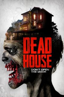 دانلود فیلم Dead House 2014 دوبله فارسی بدون سانسور| فیلم جدید خارجی