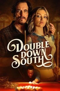 دانلود فیلم Double Down South 2022 دوبله فارسی بدون سانسور