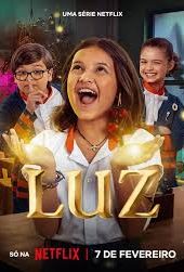 دانلود سریال Luz: The Light of the Heart 2024 دوبله فارسی | Download Luz: The Light of the Heart 2024 series for free