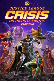 دانلود فیلم Justice League: Crisis on Infinite Earths – Part Two 2024 دوبله فارسی بدون حذفیات | دانلود فیلم خارجی بدون سانسوردانلود فیلم جدید خارجی