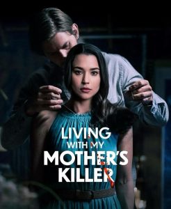 دانلود فیلم Living with My Mother's Killer 2024 دوبله فارسی بدون سانسور