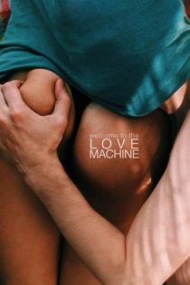 دانلود فیلم Love Machine 2016 دوبله فارسی بدون حذفیات